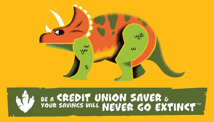 Be A Credit Union Saver & Your Savings Will Never Go Extinct - Texas DPS  Credit Union