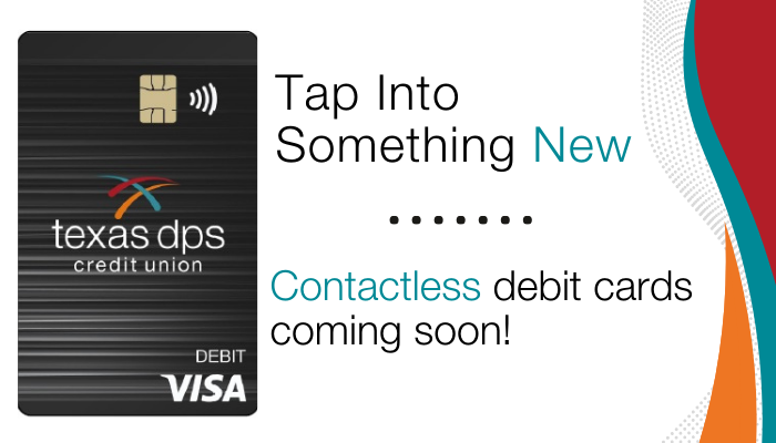 Tap Into Something New: Contactless Debit Cards Coming Soon