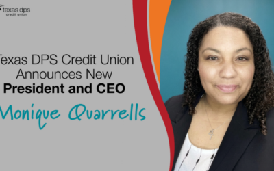 Texas DPS Credit Union Announces Monique Quarrells as New President and CEO
