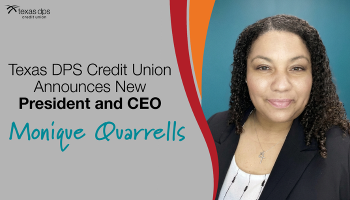 Texas DPS Credit Union Announces Monique Quarrells as New President and CEO